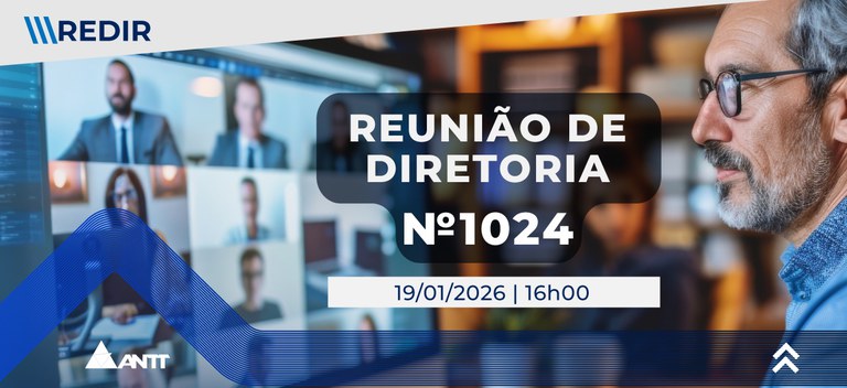 Reunião de Diretoria da ANTT (ReDir), a primeira reunião do ano