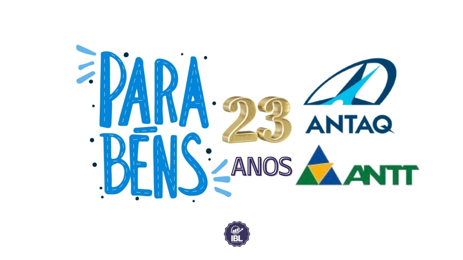 ANTAQ e ANTT celebram 23 anos e reforçam papel estratégico na infraestrutura de transportes