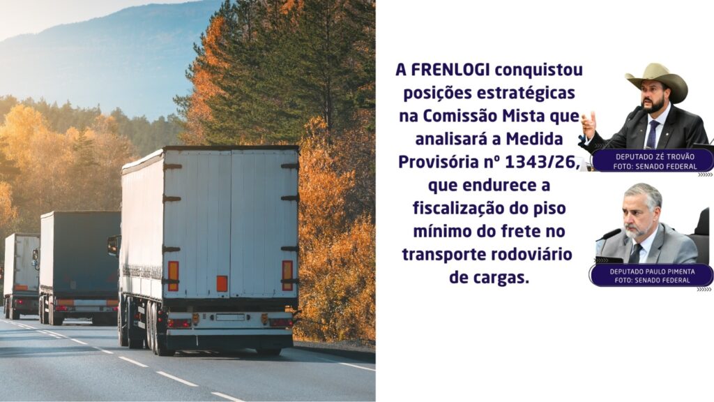 Comissão da MP 1343/26 terá relatores integrantes da FRENLOGI